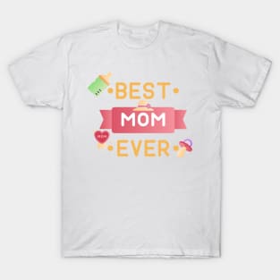 Best MOM Ever T-Shirt